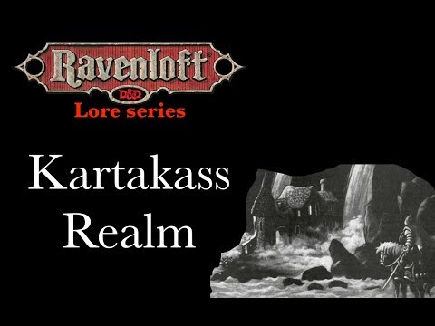 Ravenloft Lore - Kartakass Realm