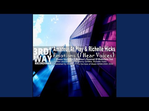 Emotions (I Hear Voices) (Amateur's Classic Vocal Mix)