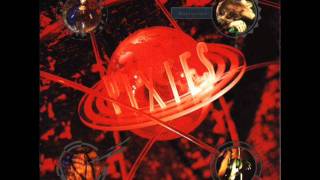 PIXIES - DOWN TO THE WELL