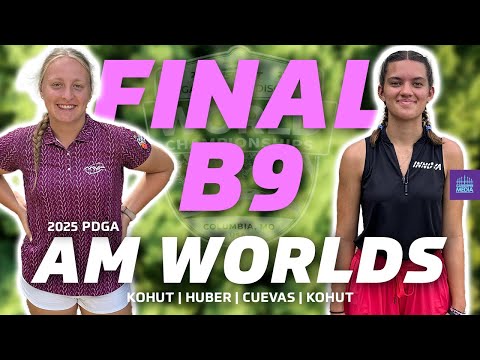 2025 PDGA Amateur World Championships | FINALB9 | Kohut, Huber, Cuevas, Kohut | FA1