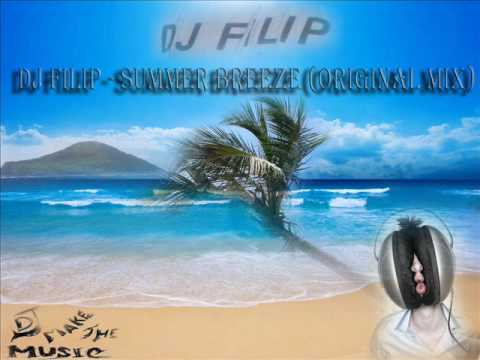 DJ FILIP -  Summer Breeze (Original Mix)