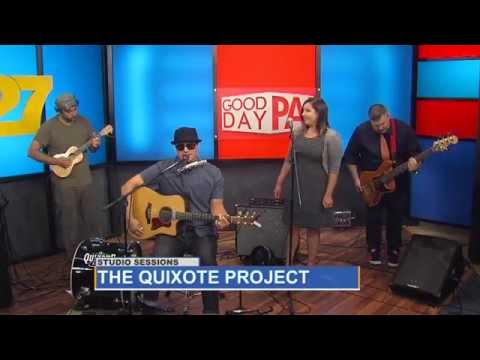 Studio Sessions:  The Quixote Project - ABC's Good Day PA
