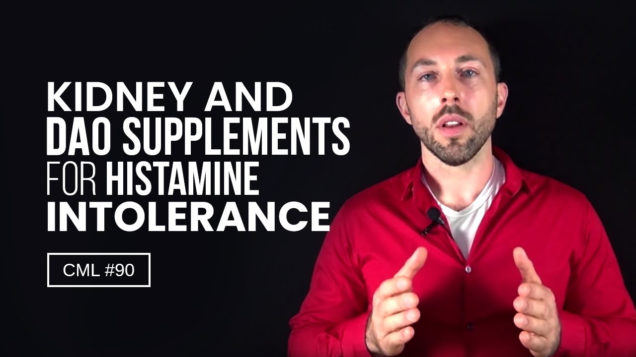 Kidney and DAO Supplements for Histamine Intolerance | Chris Masterjohn Lite #90