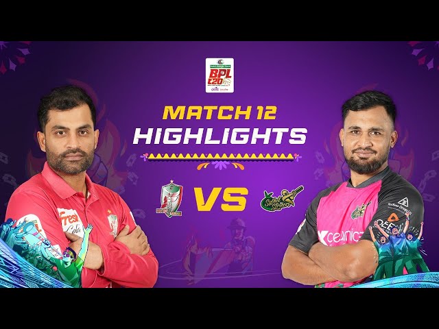 Highlights | Match 12: Fortune Barishal Vs Sylhet Strikers