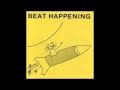 Beat Happening - You Turn Me On