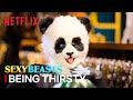 Sexy Beasts Being Thirsty For 3 Minutes Straight | Netflix