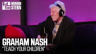 Graham Nash “Teach Your Children” Live on the Stern Show (2013)