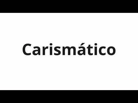 How to pronounce Carismático