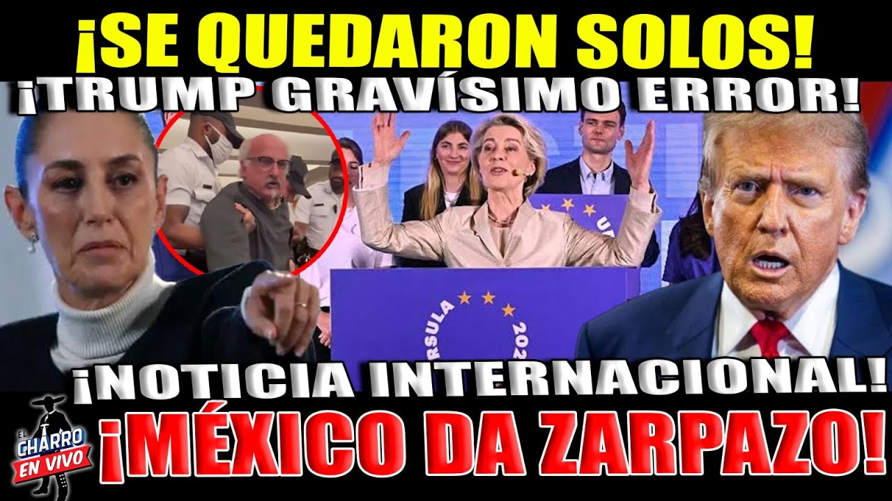 BOMBAZOOOO INTERNACIONAL!! CLAUDIA FIRMA CON EUROPA ¡TRUMP QUEDA FRIO! ALIADOS LO TRAICIONAN.
