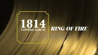 1814 - Ring Of Fire