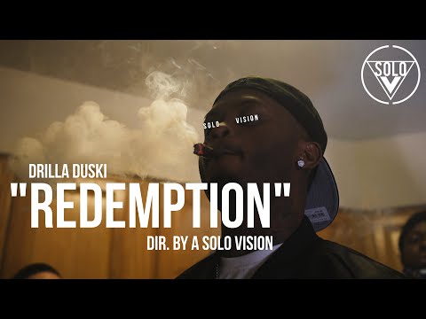 Drilla Duski - "Redemption" (Official Video) | Dir. By @aSoloVision