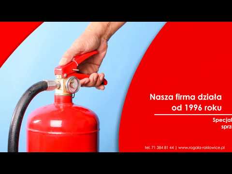 Ochrona przeciwpożarowa sprzęt przeciwpożarowy Rakłowice Eugeniusz Rogal Autoryzowany zakład