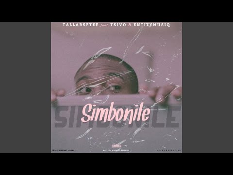 Simbonile (feat. Tsivo and Entity MusiQ)