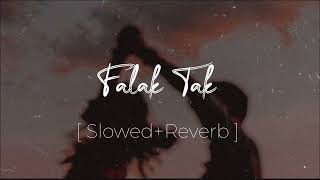 Falak Tak  Slowed+Reverb  Udit Narayan  Music Tren