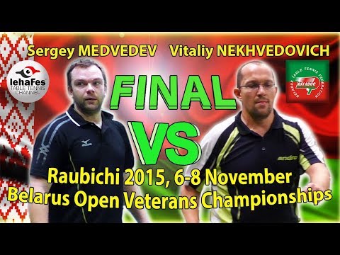 Raubichi FINAL MEDVEDEV - NEKHVEDOVICH Table Tennis Настольный теннис