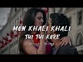 Mon Khali Khali Tui Tui Kore ️ LoFi Song Paglu 2 Slowed And Reverb Song