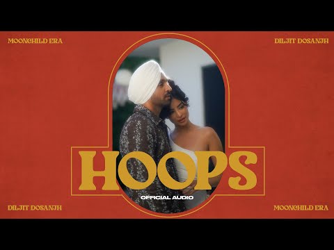 HOOPS: Diljit Dosanjh (Official Audio) Intense | Raj Ranjodh | MoonChild Era | Latest Song 2021