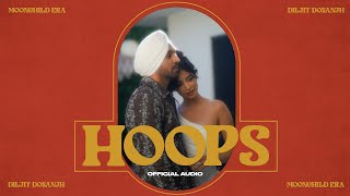 HOOPS: Diljit Dosanjh (Official Audio) Intense  Ra