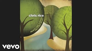 Chris Rice - O Love That Will Not Let Me Go (Pseudo Video)