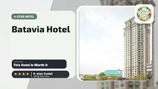 Batavia Hotel and Serviced Apartments Jakarta - This Hotel Is Worth It | Jakarta