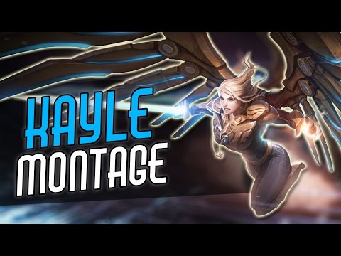 Kayle Montage | Best Kayle Plays Compilation | League of Legends | 2017