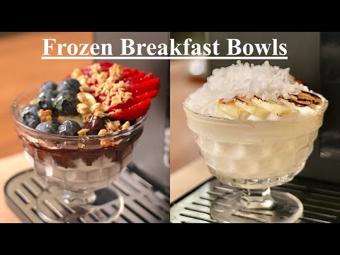 Coconut & Acai Frozen Breakfast Bowls for Spring & Summer