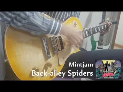 【Mintjam - Back-alley Spiders『Gibson Les Paul Classic 2014 Sound Test』】Guitar Cover