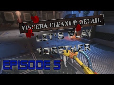Let's Play Together: Viscera Cleanup Detail - Episode 5: UnRefinery