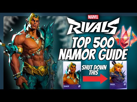 How to Play NAMOR Like the Top 500 Players | Marvel Rivals Namor Guide ...