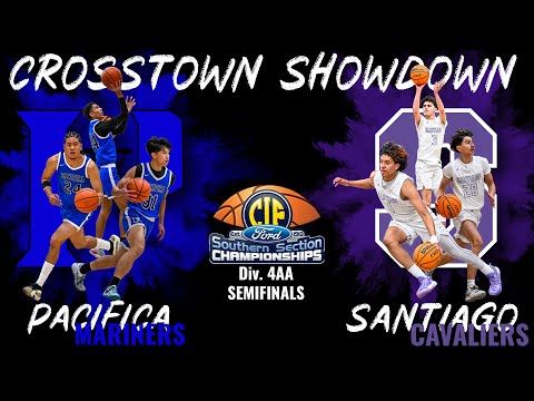 CIF-SS Ford Basketball Playoffs: Pacifica vs. Santiago