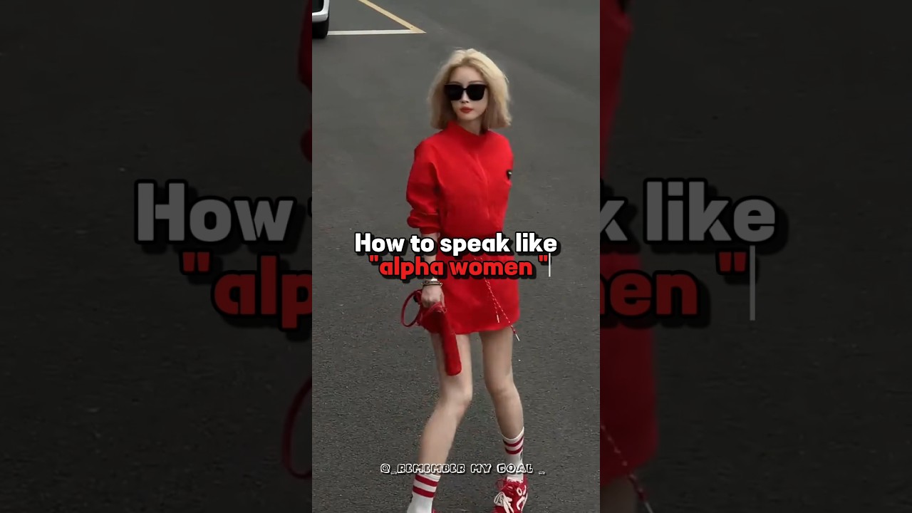How to speak like "Alpha women"..✨❤️‍🔥#aesthetic#fyp#edit#trending#shorts#relatable#motivation#viral