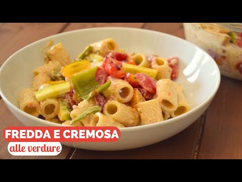 Pasta fredda CREMOSA alle verdure - ricetta facile e veloce