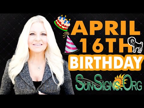 ♈️ Born On April 16th - Happy Birthday - Today's Zodiac Horoscope Personality - SunSigns.Org