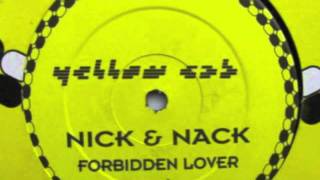 Nick & Nack   Forbidden Lover