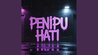 Download lagu Penipu Hati mp3
