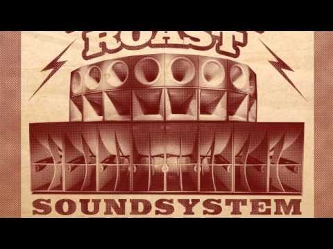 02 Reggae Roast - Soundsystem (Version) [Reggae Roast]