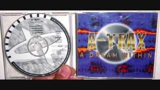 A-Trax - A dream within (1997 4th movement)