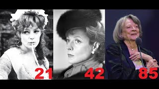 Maggie Smith from 20 to 89 years old