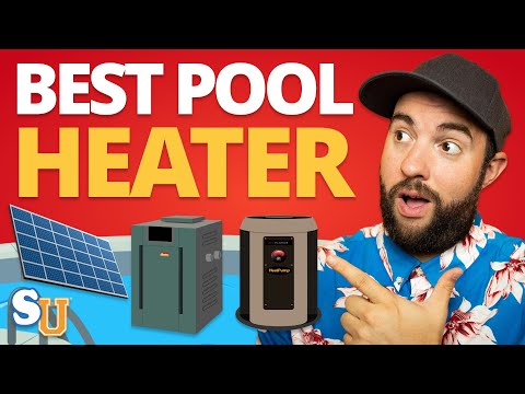 POOL HEATERS: What's The Best Pool Heater To Buy?