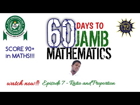 Episode 7 | Ratio and Proportion | 60 days to JAMB