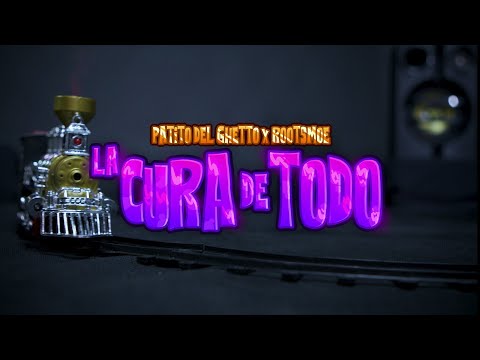 Roots Moe & Patito Del Ghetto - LA CURA DE TODO (Video Oficial)