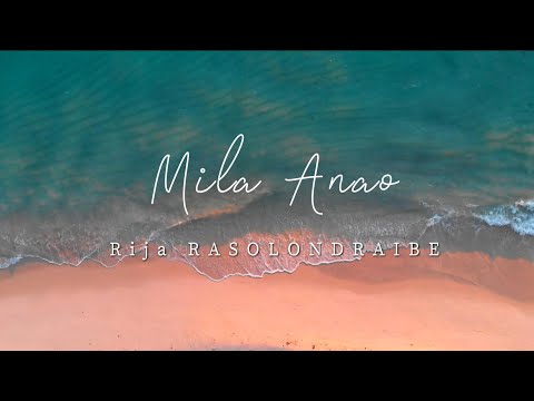 Mila ANAO Lyrics | Rija Rasolondraibe OFFICIEL