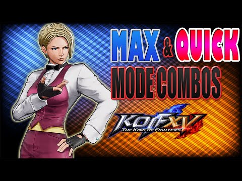 THE KING OF FIGHTERS XV: KING - Max & Quick Mode Combos