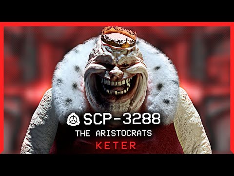 SCP-3288 │ The Aristocrats │ Keter │ K-Class Scenario SCP