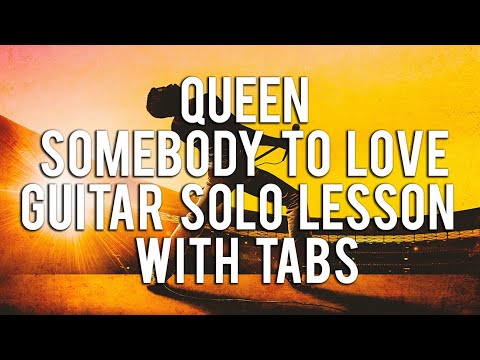 Somebody To Love | Queen | Guitar Solo Lesson Slow & Full Speed With Tabs | Joe Santelli