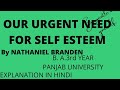 Our Urgent Need For Self Esteem Part 4 Englishprowess Selfesteem Nathanielbranden