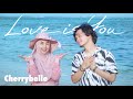 Anisa Rahma & Anandito - Love is You - Cherrybelle (Official Music Video)