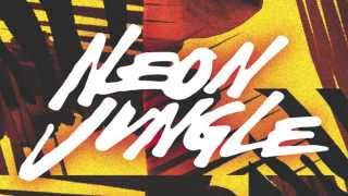 Neon Jungle - Welcome To The Jungle clip