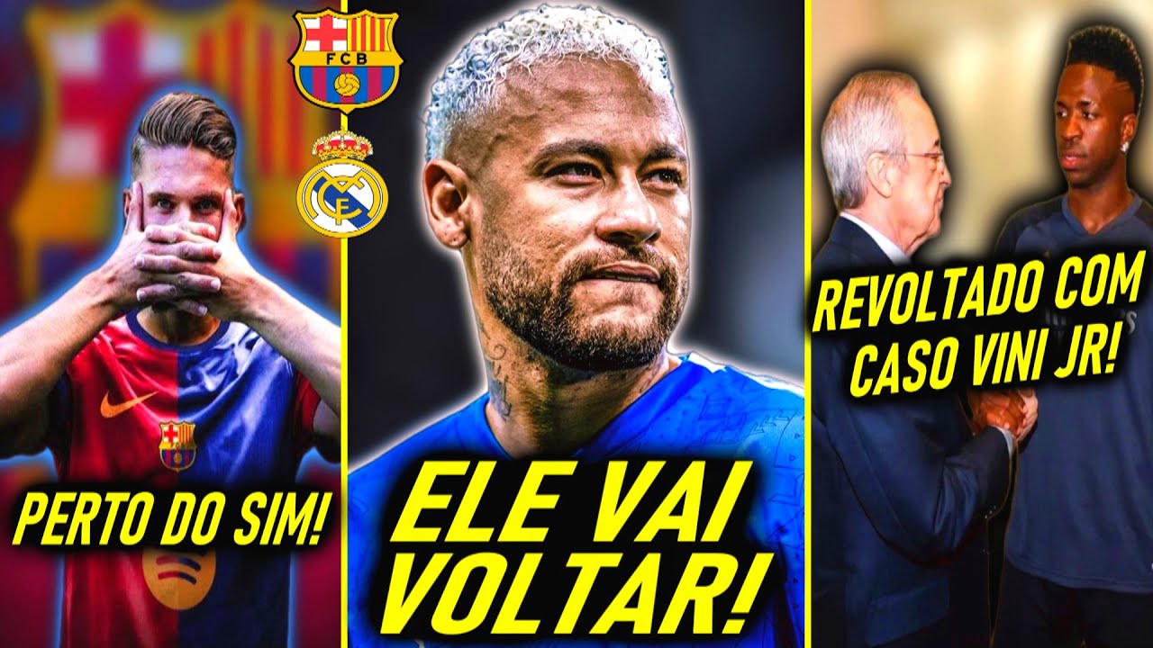 PERTO do SIM? - NEYMAR VAI VOLTAR MELHOR! - REAL DEFENDE VINI JR e MBAPPÉ!