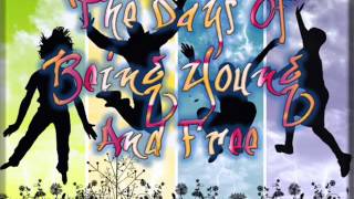 The Days Of Being Young And Free by Alfredo Díaz
